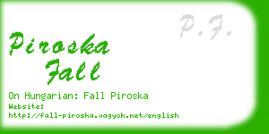 piroska fall business card